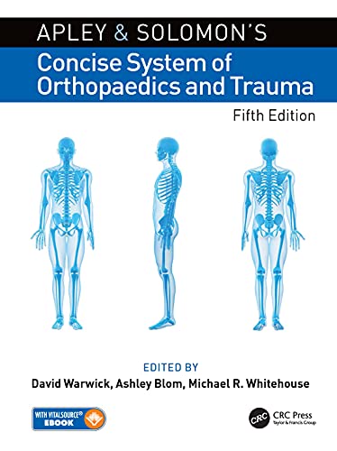Apley and Solomon’s Concise System of Orthopaedics and Trauma, 5th Edition