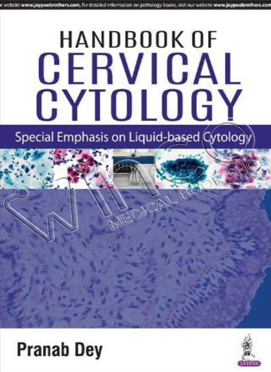 Handbook of Cervical Cytology Special Emphasis on Liquid Based Cytology