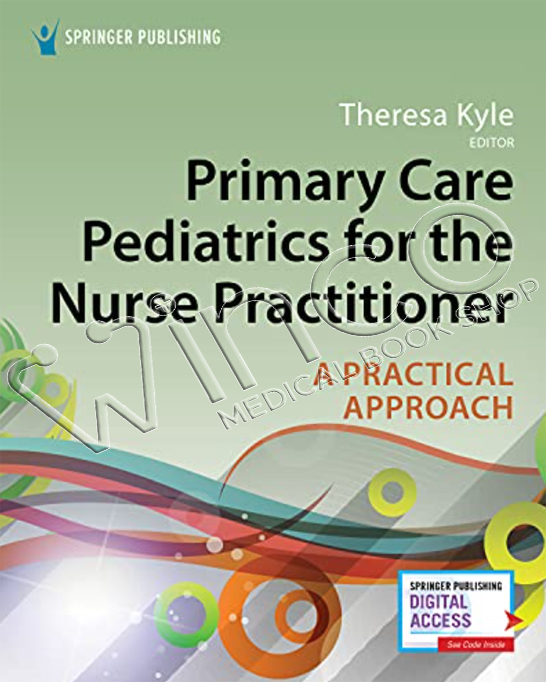 Primary Care Pediatrics for the Nurse Practitioner A Practical Approach Winco Medical Book