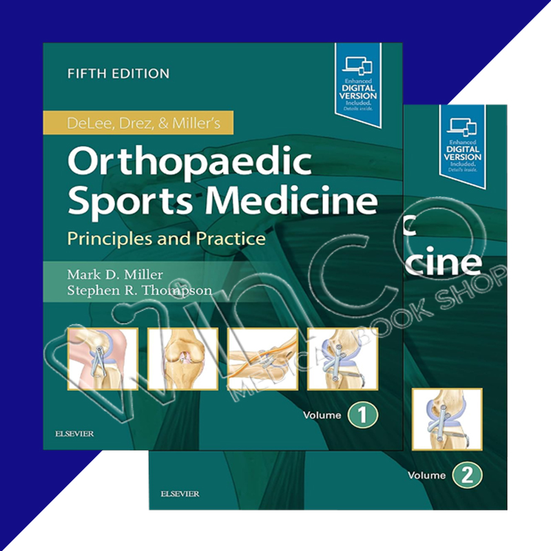 DeLee, Drez and Miller's Orthopaedic Sports Medicine 2-Volume Set 5th Edition