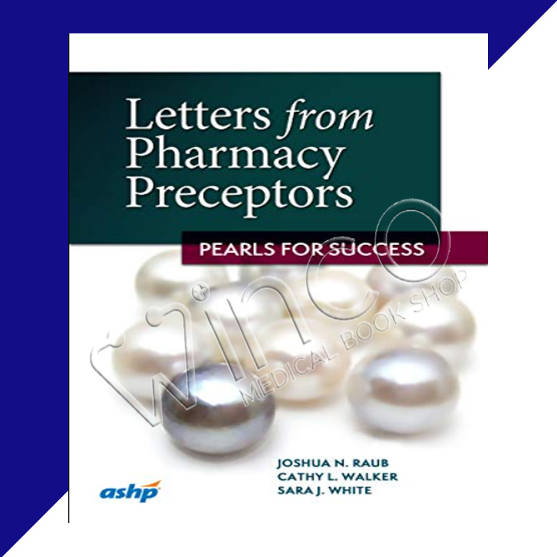 Letters from pharmacy Preceptors Pearls For Success