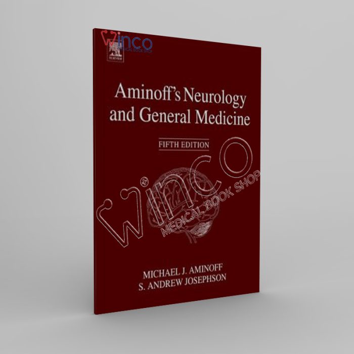 Aminoff’s Neurology and General Medicine, 5th Edition