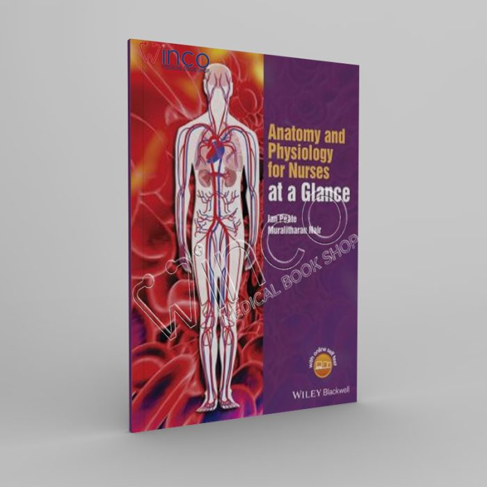 Anatomy and Physiology for Nurses at a Glance
