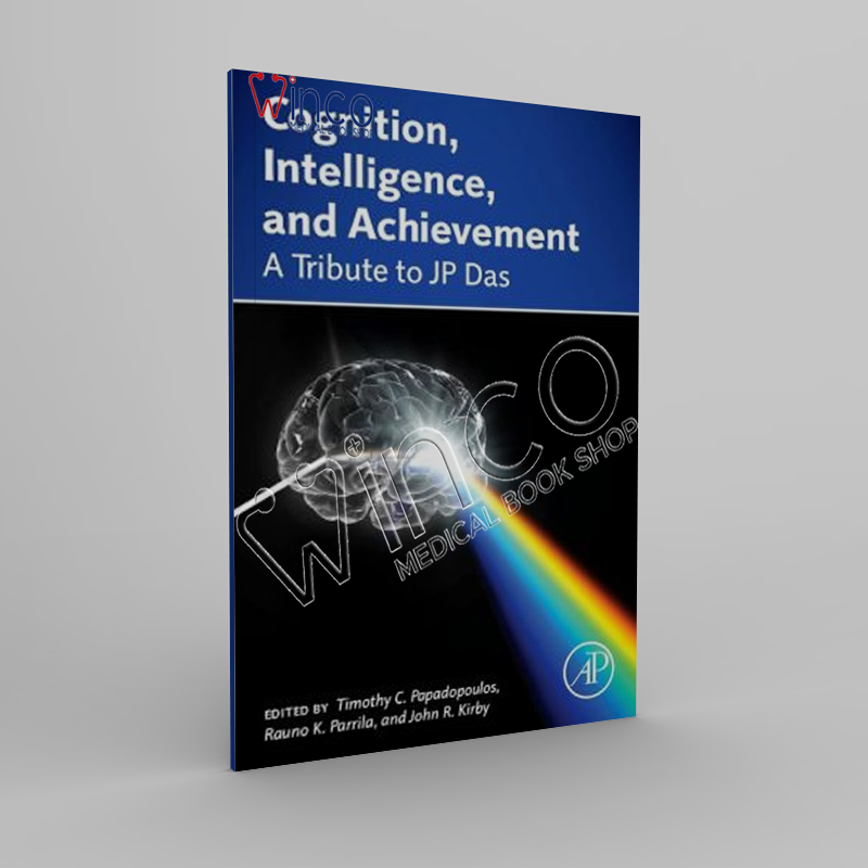 Cognition, Intelligence, and Achievement A Tribute to J. P. Das