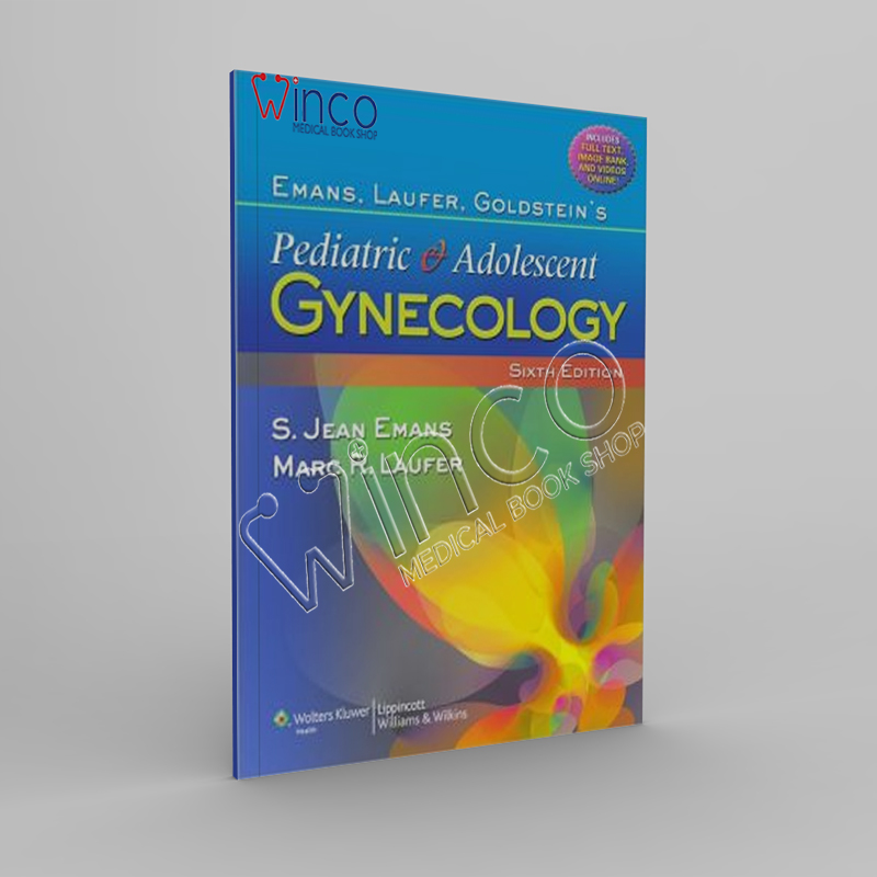 Emans, Laufer, Goldstein’s Pediatric and Adolescent Gynecology