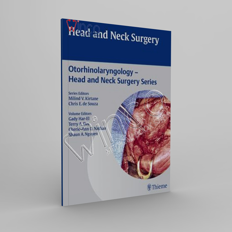 Head and Neck Surgery (Otorhinolaryngology – Head and Neck Surgery Series)