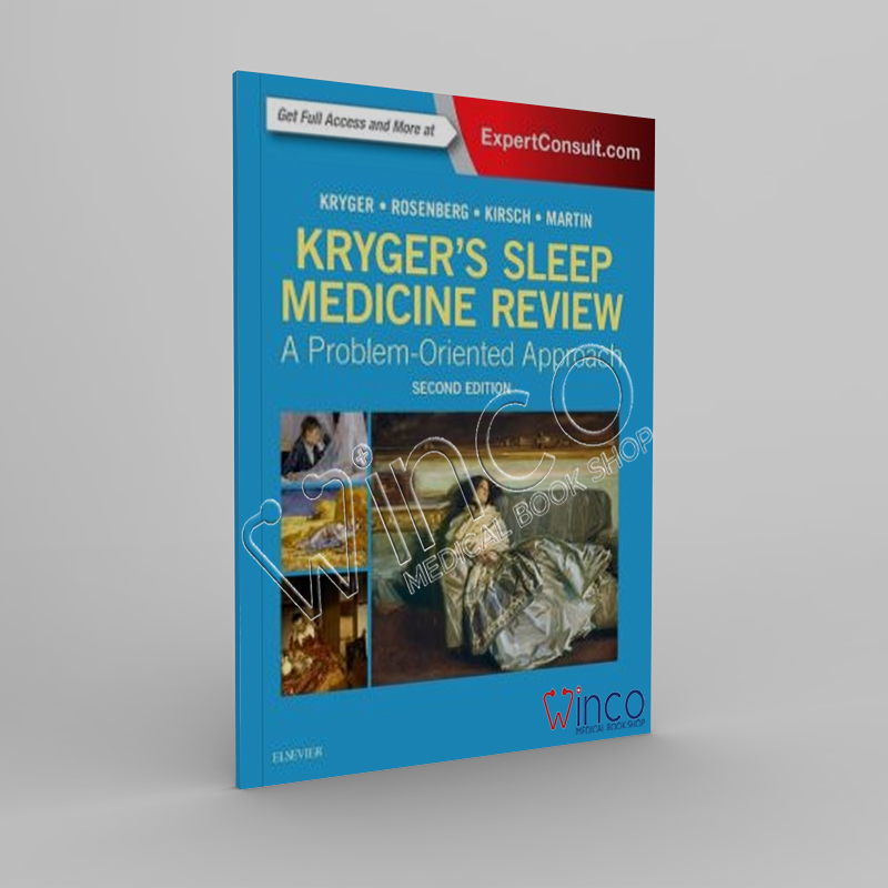 Kryger’s Sleep Medicine Review A Problem-Oriented Approach, 2nd Edition - Winco Medical Book