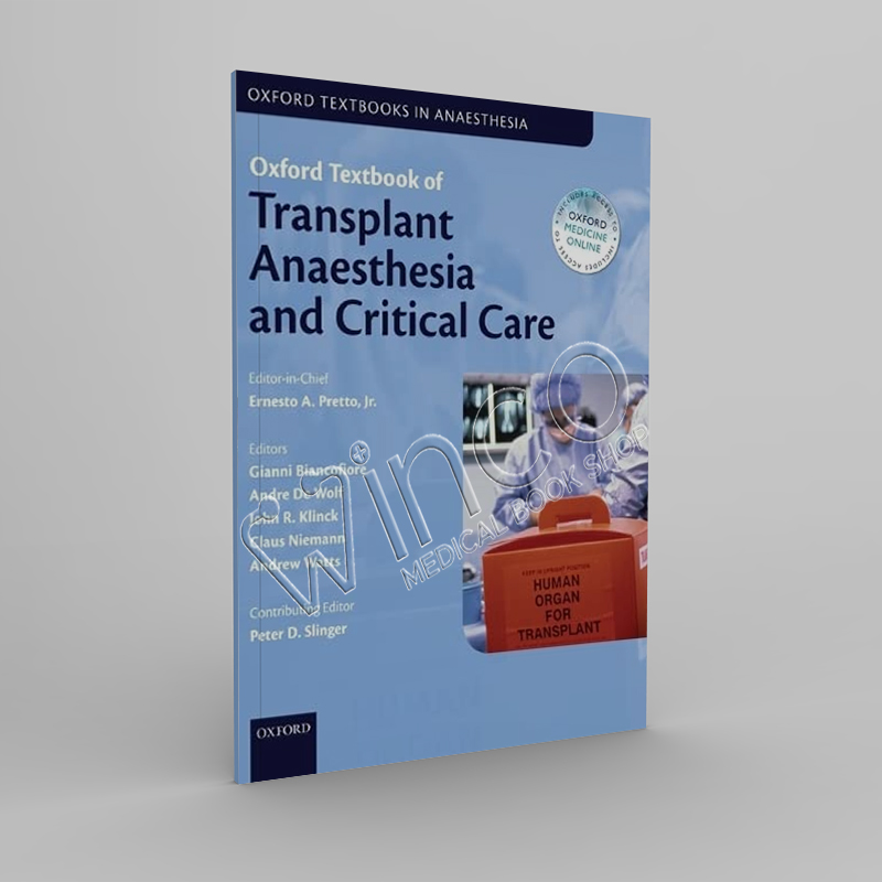 Oxford Textbook of Transplant Anaesthesia and Critical Care - Winco Medical Book