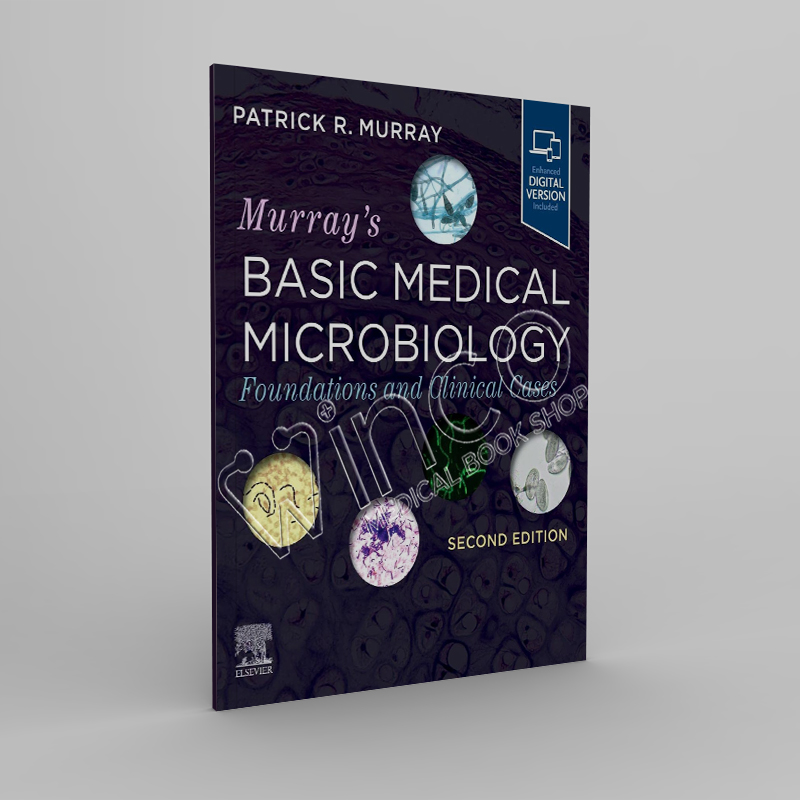 Murray’s Basic Medical Microbiology Foundations and Clinical Cases, 2nd Edition