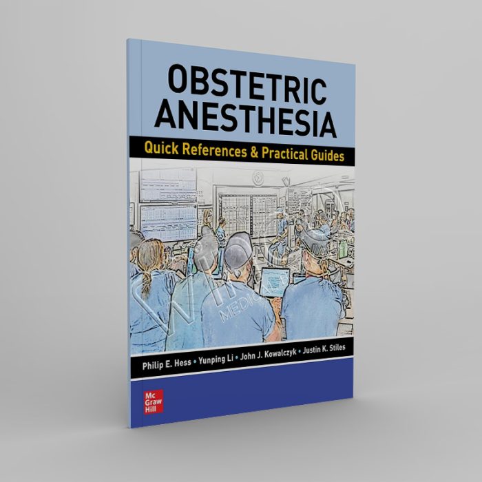Obstetric Anesthesia Quick References & Practical Guides.