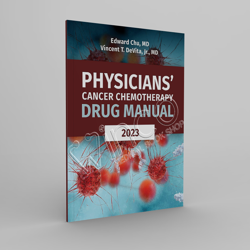 Physicians' Cancer Chemotherapy Drug Manual 2023 23rd Edition