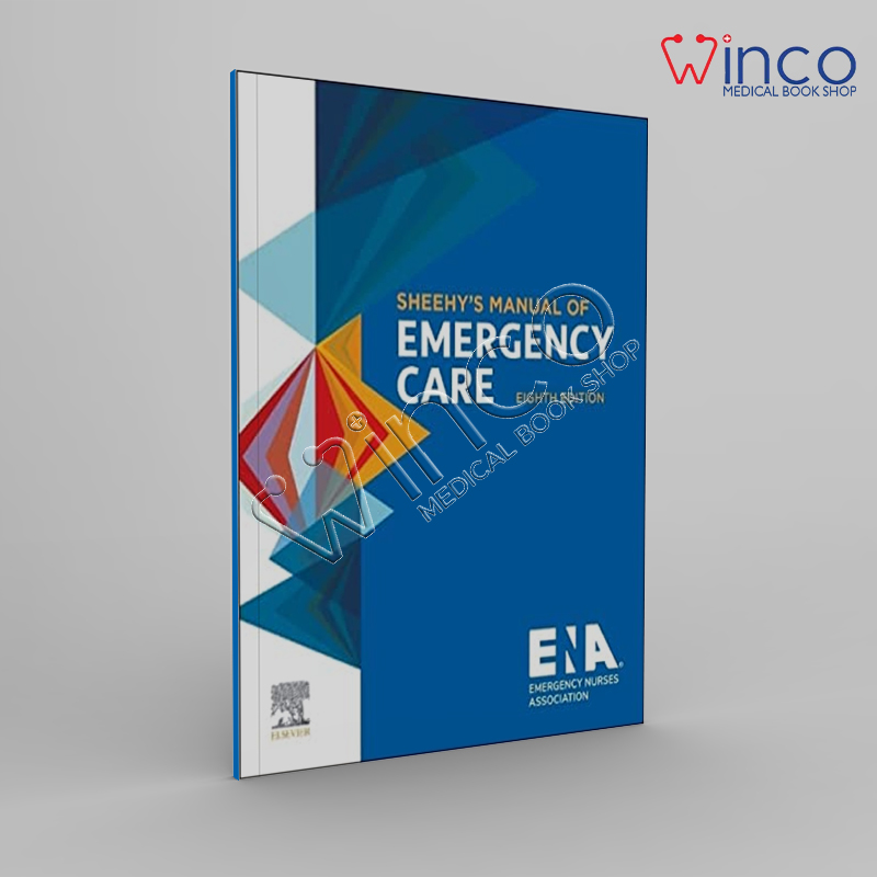 Sheehy’s Manual Of Emergency Care, 8th Edition