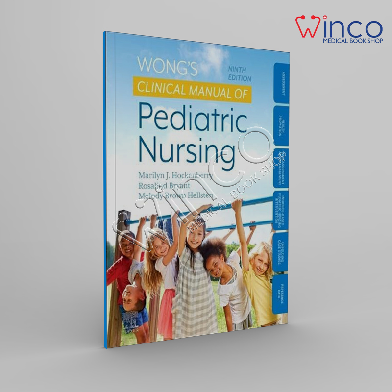 Wong's Clinical Manual of Pediatric Nursing 9th Edition