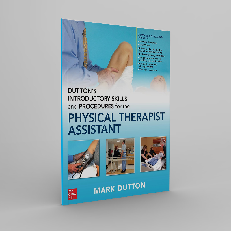 Dutton's Introductory Skills and Procedures for the Physical Therapist Assistant 1st Edition