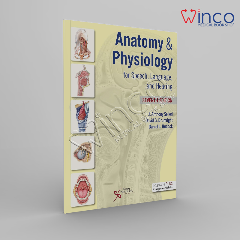 Anatomy & Physiology for Speech, Language, and Hearing Seventh Edition