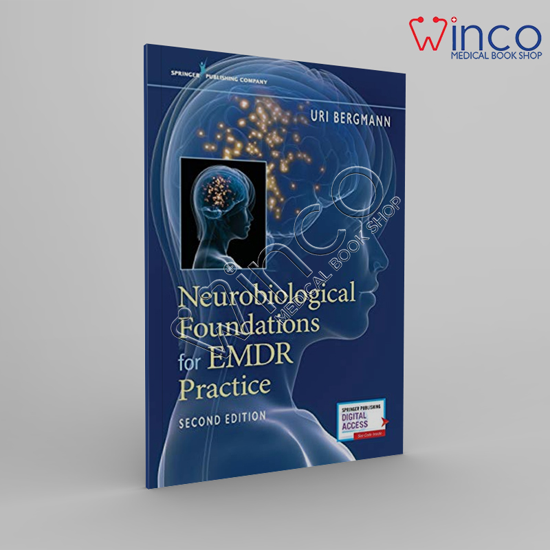 Neurobiological Foundations For EMDR Practice, Second Edition Winco Medical Book (Online)