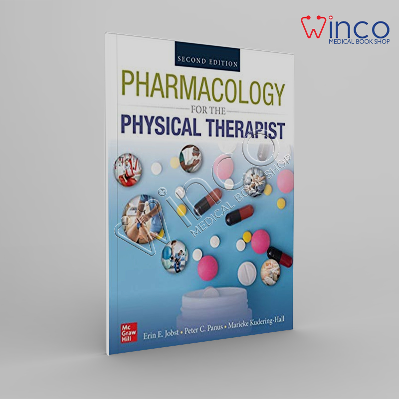 Pharmacology For The Physical Therapist, 2nd Ed