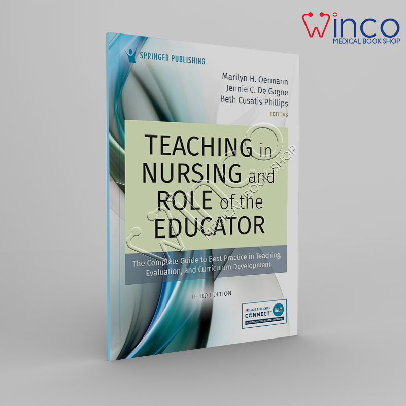 Teaching in Nursing and Role of the Educator, Third Edition Winco Medical Online Books