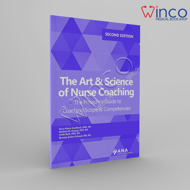 The Art and Science of Nurse Coaching Winco Medical Book Online