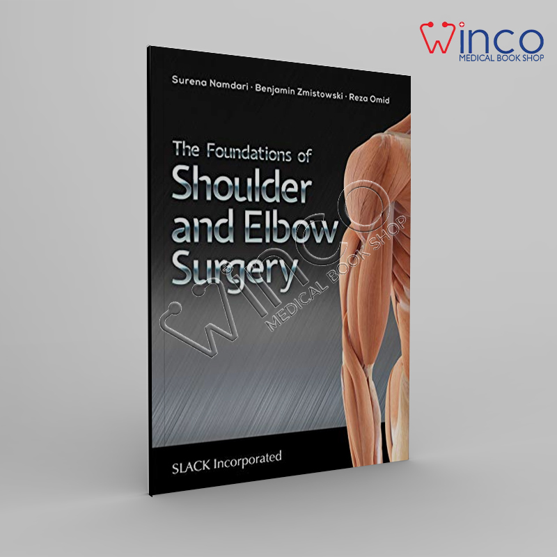 The Foundations Of Shoulder And Elbow Surgery