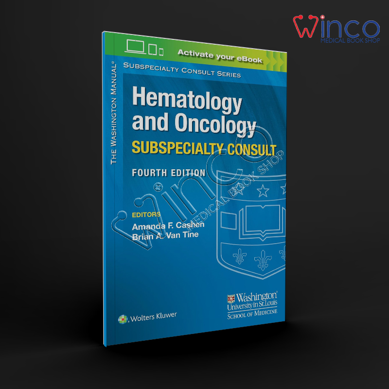 The Washington Manual Hematology And Oncology Subspecialty Consult (Lippincott Manual Series), 4th Edition