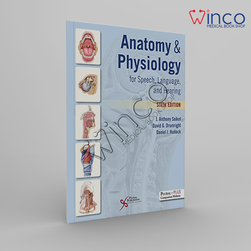 Anatomy & Physiology For Speech, Language, And Hearing, Sixth Edition Winco Online Medical Book