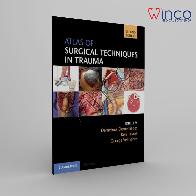 Atlas Of Surgical Techniques In Trauma, 2ed Winco Online Medical Book