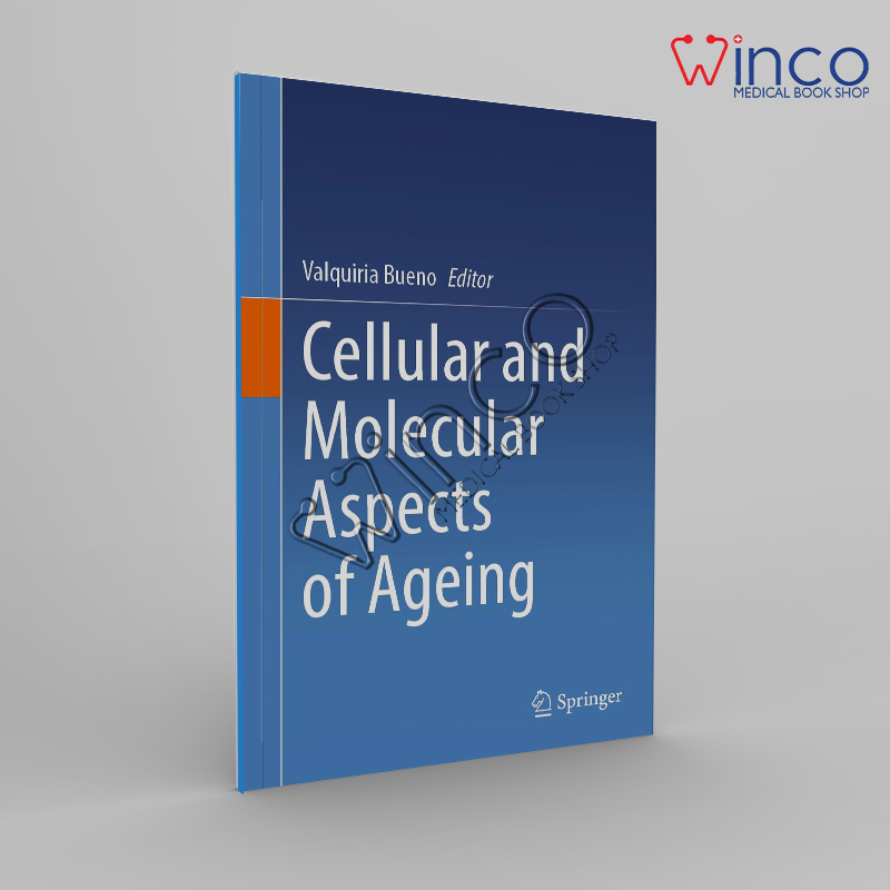 Cellular and Molecular Aspects of Ageing Winco Online Medical Book