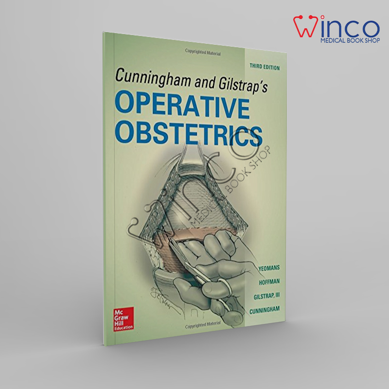 Cunningham And Gilstrap’s Operative Obstetrics, Third Edition Winco Online Medical Book