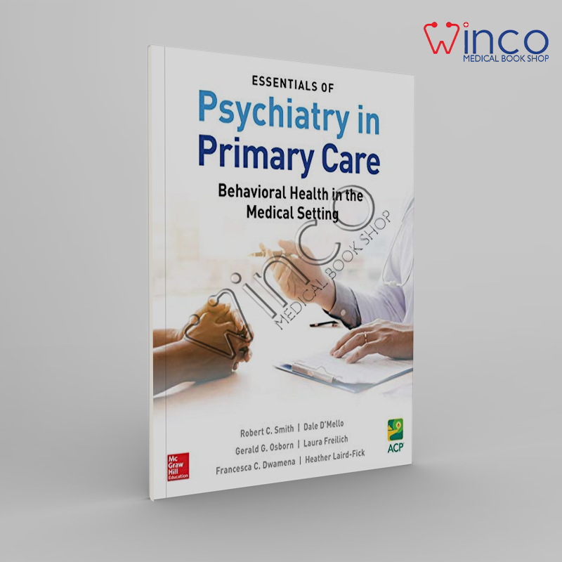 Essentials Of Psychiatry In Primary Care Winco Online Medical Book