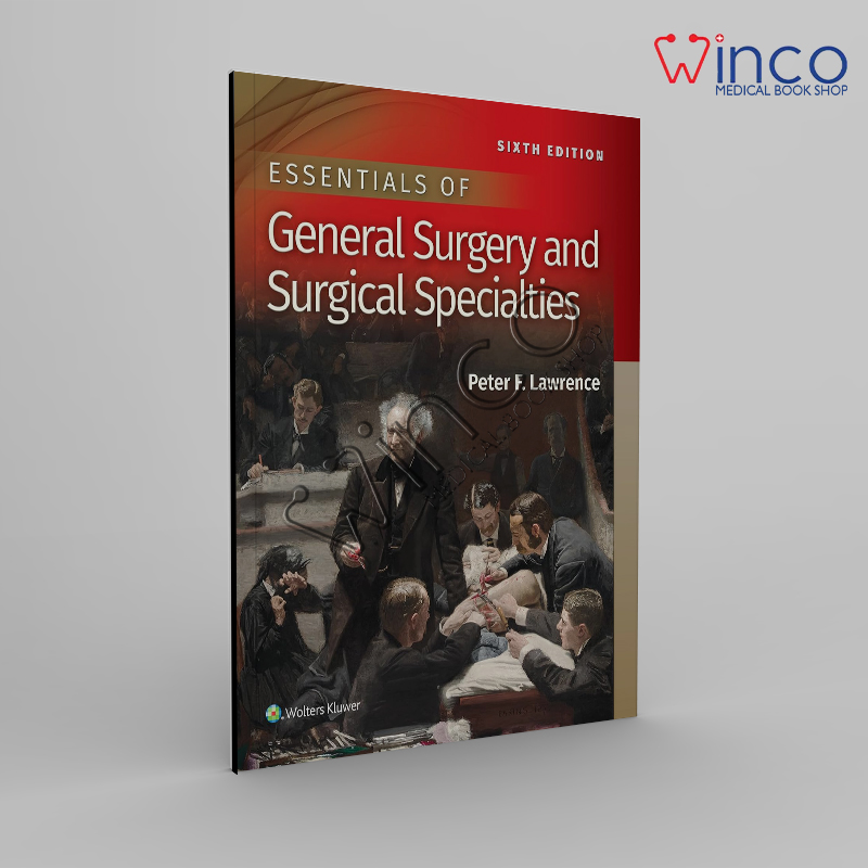 Essentials of General Surgery and Surgical Specialties 6th Edition Winco Online Medical Book