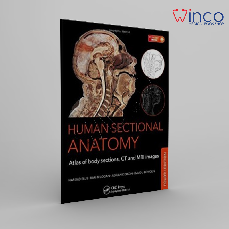 Human Sectional Anatomy Atlas Of Body Sections, CT And MRI Images, Fourth Edition Winco Online Medical Book
