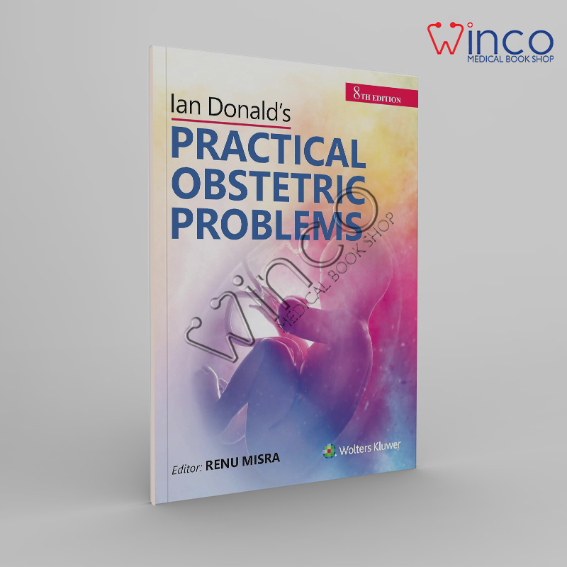 Ian Donald’S Practical Obstetrics Problems Winco Online Medical Book