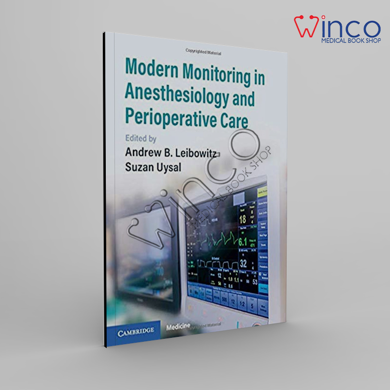 Modern Monitoring In Anesthesiology And Perioperative Care Winco Online Medical Book
