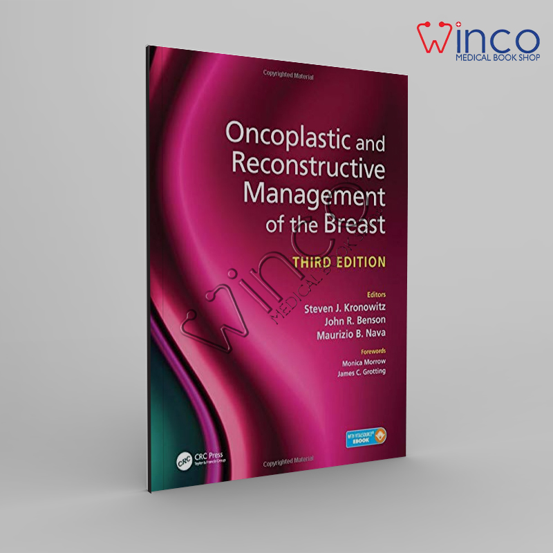Oncoplastic And Reconstructive Management Of The Breast, Third Edition Winco Online Medical Book