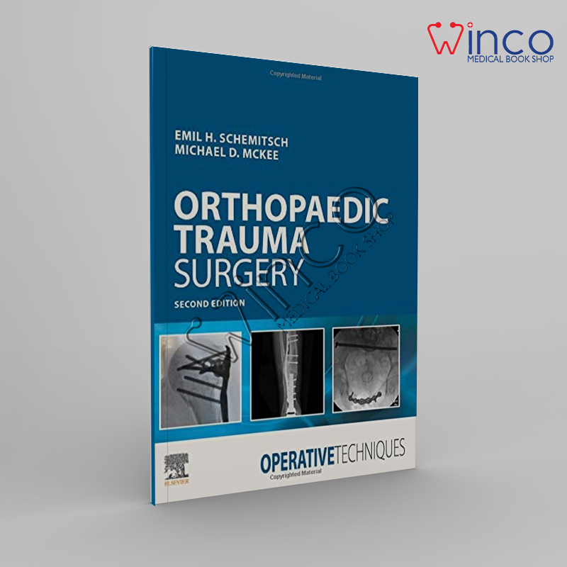 Operative Techniques Orthopaedic Trauma Surgery, 2nd Edition Winco Online Medical Book