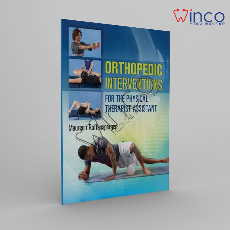 Orthopedics Interventions For The Physical Therapist Assistant Winco Online Medical Book