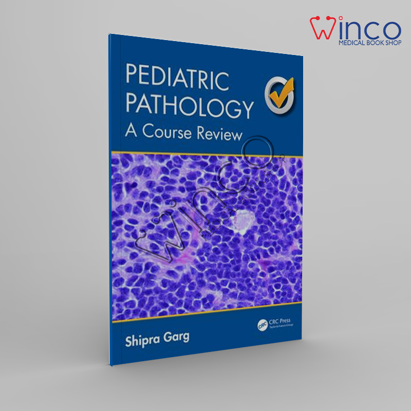 Pediatric Pathology Course Review Winco Online Medical Book