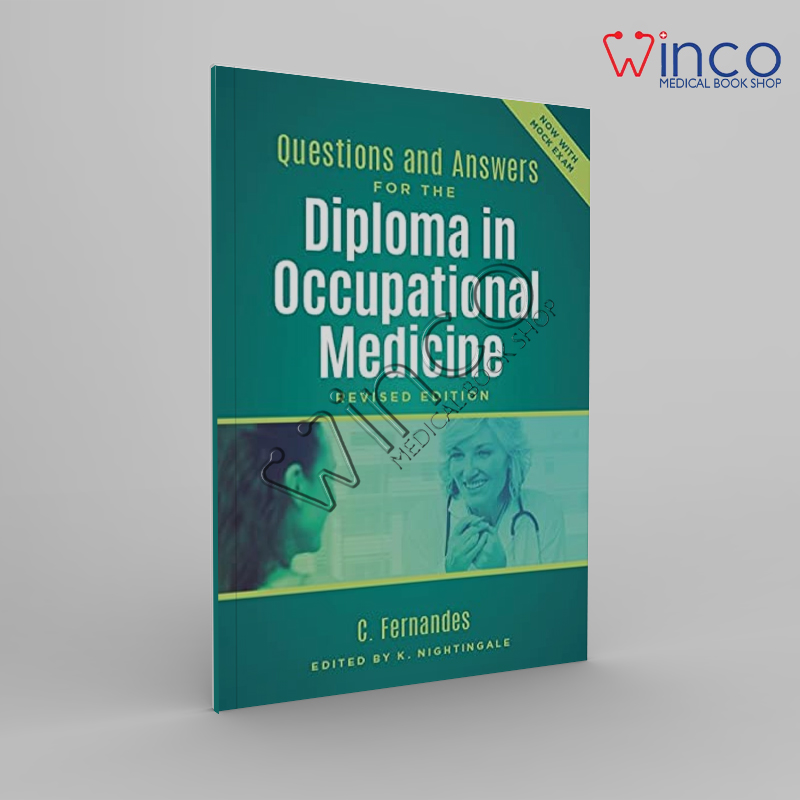 Questions and Answers for the Diploma in Occupational Medicine, revised edition Winco Online Medical Book