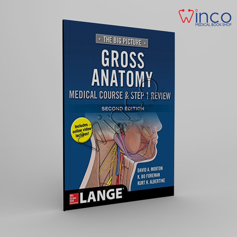 The Big Picture Gross Anatomy, Medical Course & Step 1 Review, Second Edition Winco Online Medical Book