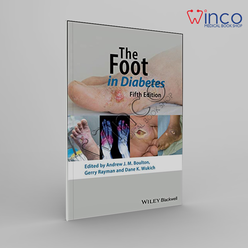 The Foot In Diabetes (Practical Diabetes), 5th Edition Winco Online Medical Book