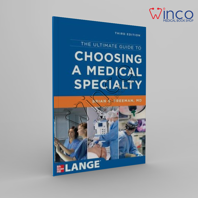 The Ultimate Guide To Choosing A Medical Specialty, 3rd Edition Winco Online Medical Book
