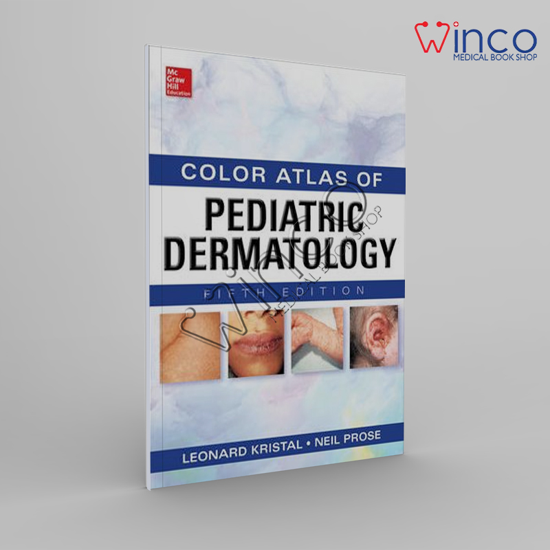 Weinberg’s Color Atlas Of Pediatric Dermatology, Fifth Edition Winco Online Medical Book-Recovered