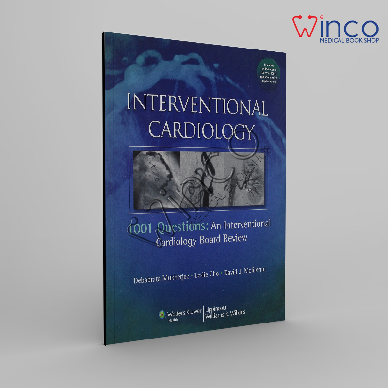 1001 Questions An Interventional Cardiology Board Review 2nd Edition Winco Online Medical Book