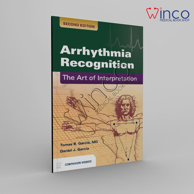 Arrhythmia Recognition The Art of Interpretation Winco Online Medical Book