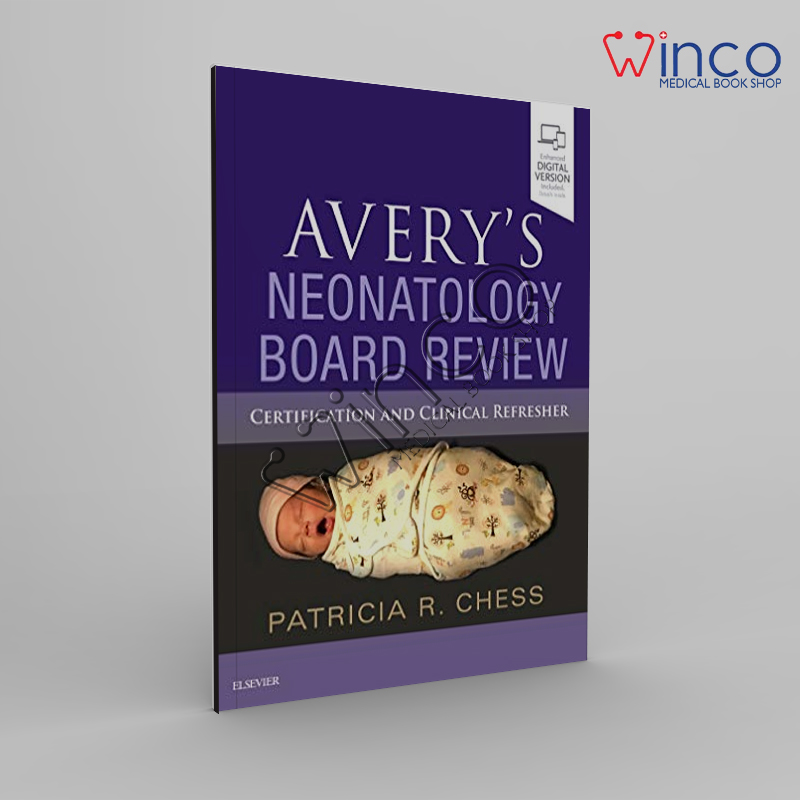 Avery’s Neonatology Board Review Winco Online Medical Book