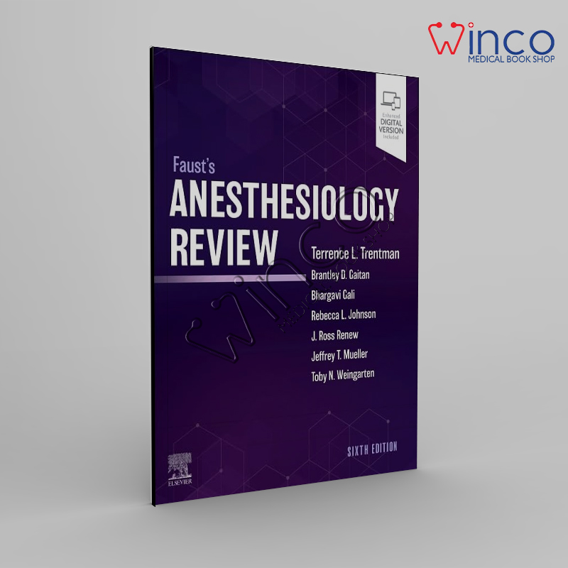 Faust's Anesthesiology Review 6th Edition Winco Online Medical Book