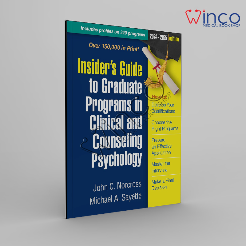 Insider's Guide to Graduate Programs in Clinical and Counseling Psychology Winco Online Medical Book