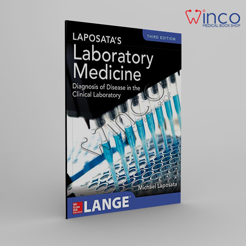 Laposata’s Laboratory Medicine Diagnosis Of Disease In Clinical Laboratory, Third Edition Winco Online Medical Book