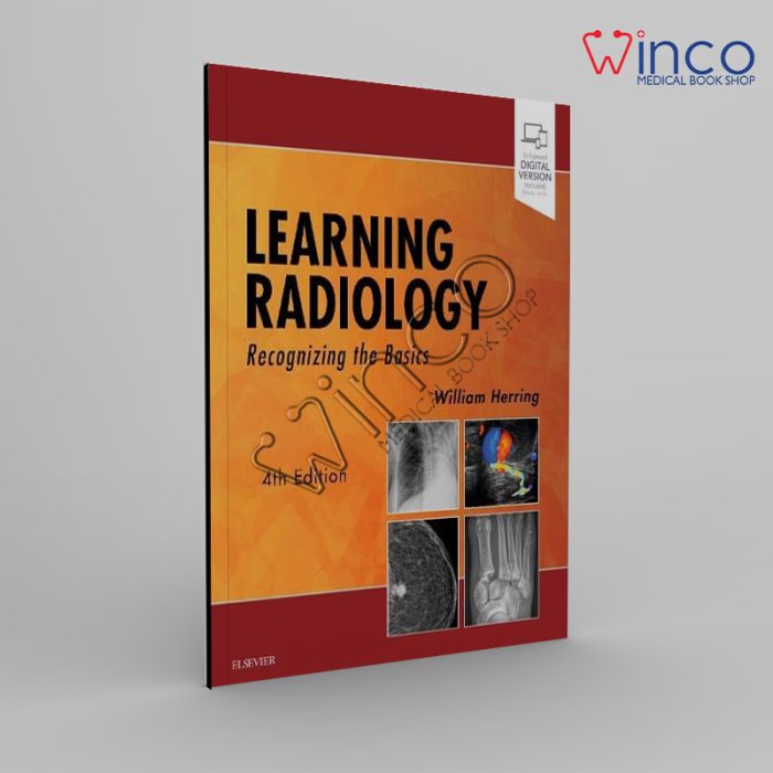 Learning Radiology Recognizing The Basics, 4th Ed Winco Online Medical Book